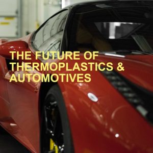The Future-of-Thermoplastic-and-Automotive