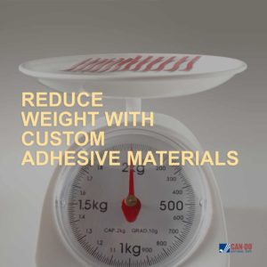 Reduced weight with custom adhesive materials